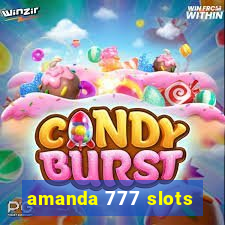 amanda 777 slots